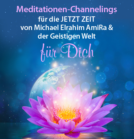 Channelings für die JETZT-Zeit - 33 MeditationsPakete zum Downloaden