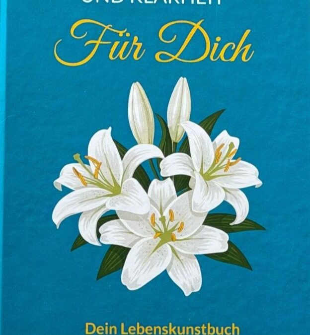 Worte der Wahrheit und Klarheit – Für Dich